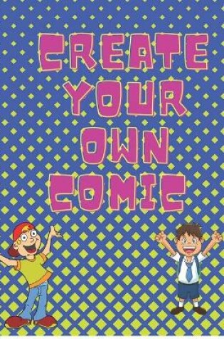 Cover of Design your own comic