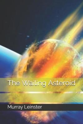 Book cover for The Wailing Asteroid