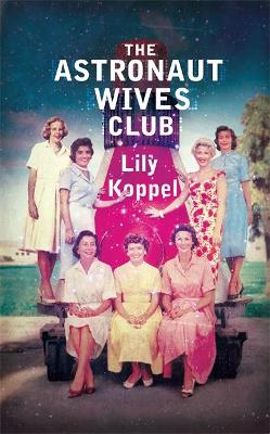 Book cover for The Astronaut Wives Club