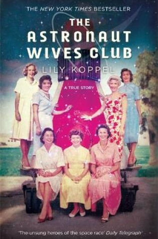 Cover of The Astronaut Wives Club