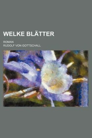 Cover of Welke Blatter; Roman