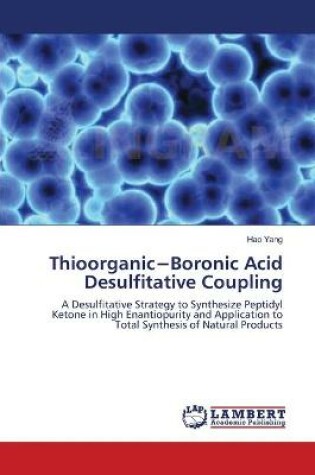 Cover of Thioorganic-Boronic Acid Desulfitative Coupling