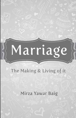 Book cover for Marriage - The Making & Living of it