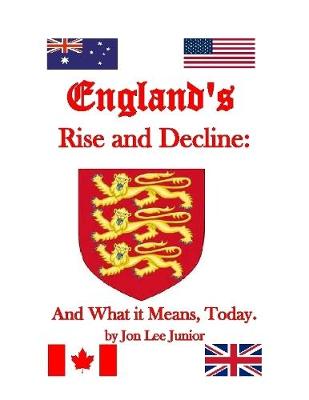 Book cover for England's Rise and Decline: And What It Means, Today