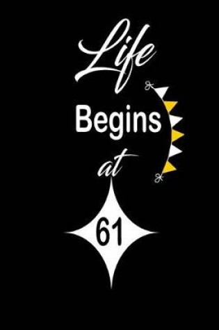 Cover of Life Begins at 61
