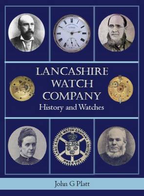 Book cover for Lancashire Watch Company History and Watches