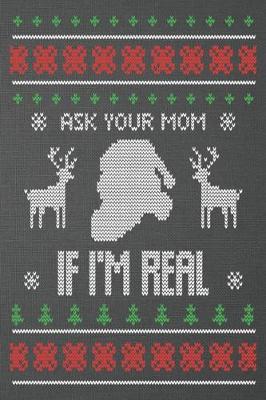 Book cover for Ask your mom if I'm real