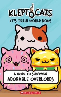 Book cover for Kleptocats: It's Their World Now!