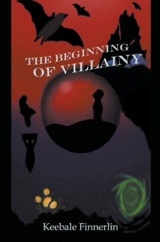 Cover of The Beginning of Villainy