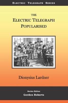 Cover of The Electric Telegraph Popularised