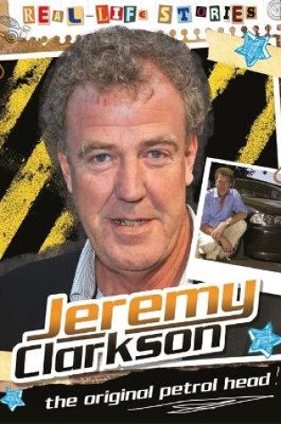 Cover of Real-life Stories: Jeremy Clarkson