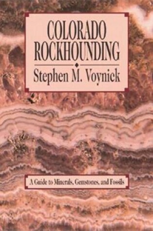 Cover of Colorado Rockhounding