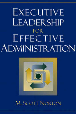 Cover of Executive Leadership for Effective Administration