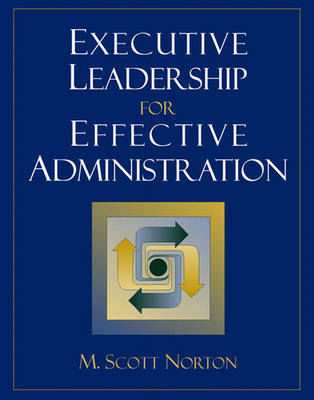 Book cover for Executive Leadership for Effective Administration