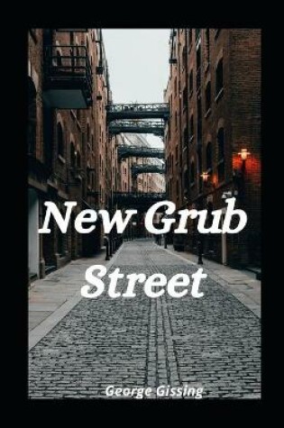 Cover of New Grub Street illustrated