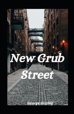 Book cover for New Grub Street illustrated