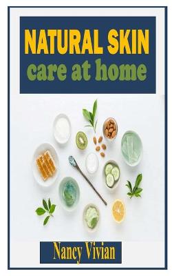 Cover of Natural Skin Care at Home