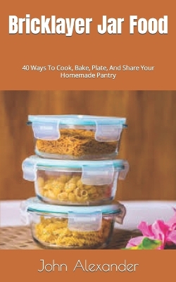 Book cover for Bricklayer Jar Food