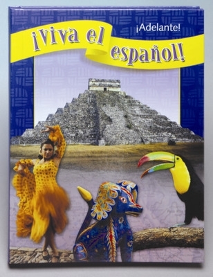 Book cover for ¡Viva el español!: ¡Adelante!, Student Textbook