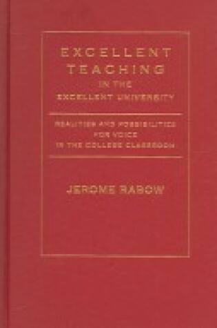 Cover of Excellent Teaching in the Excellent University