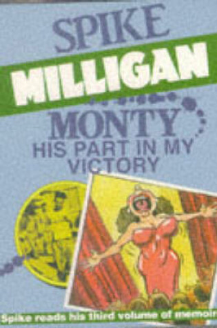Cover of Monty: His Part in My Victory (Abridged - 2 Audio Cassettes)