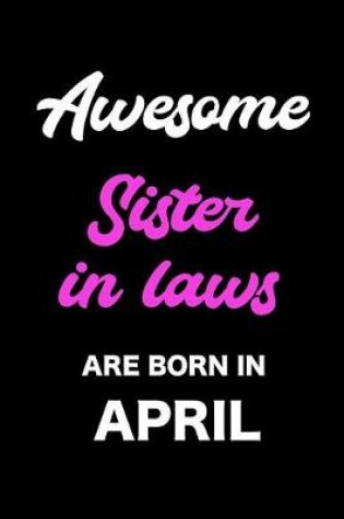 Cover of Awesome Sister in Laws Are Born in April