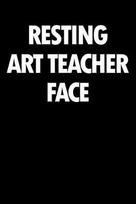 Book cover for Resting Art Teacher Face