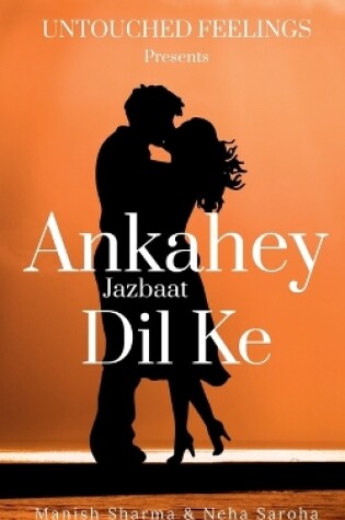 Cover of Ankahey Jazbaat Dil Ke