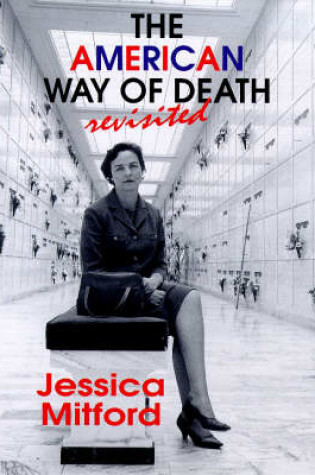 Cover of The American Way of Death Revisited