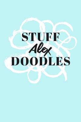 Book cover for Stuff Alex Doodles