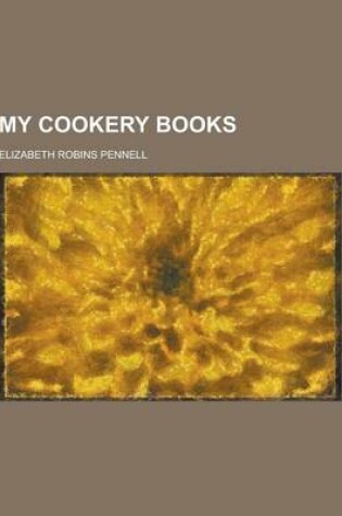 Cover of My Cookery Books