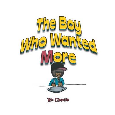 Book cover for The Boy Who Wanted More