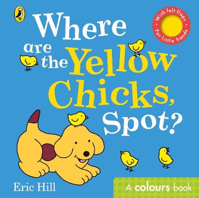 Book cover for Where are the Yellow Chicks, Spot?