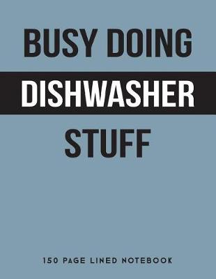 Book cover for Busy Doing Dishwasher Stuff