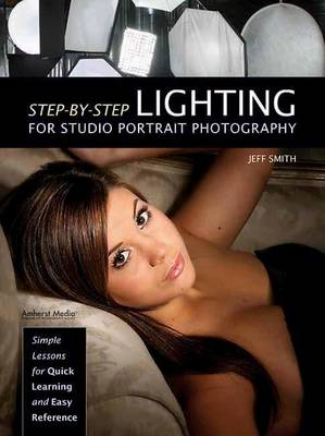Book cover for Step-By-Step Lighting for Studio Portrait Photography: Simple Lessons for Quick Learning and Easy Reference
