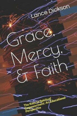 Cover of Grace, Mercy, & Faith