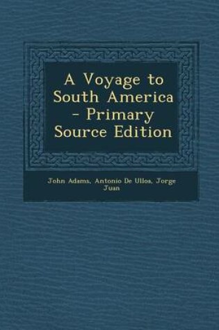 Cover of A Voyage to South America - Primary Source Edition