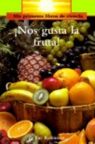 Cover of Nos gusta la fruta!