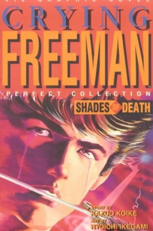 Cover of Crying Freeman: Shades of Death