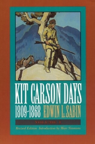 Cover of Kit Carson Days, 1809-1868, Vol 1