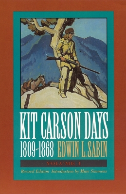 Book cover for Kit Carson Days, 1809-1868, Vol 1