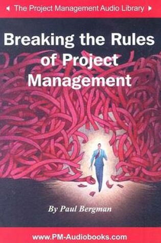 Cover of Breaking the Rules of Project Management