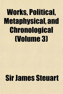 Book cover for Works, Political, Metaphysical, and Chronological (Volume 3)