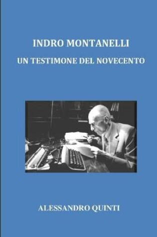 Cover of Indro Montanelli - Un testimone del Novecento