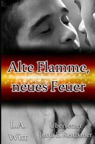 Cover of Alte Flamme, neues Feuer