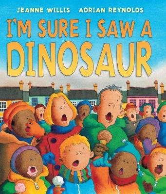 Book cover for I'm Sure I Saw a Dinosaur