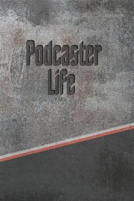 Book cover for Podcaster Life