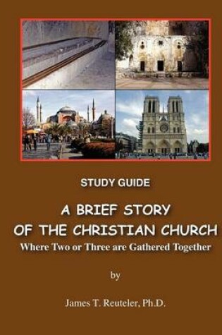 Cover of A Brief Story of the Christian Church Study Guide