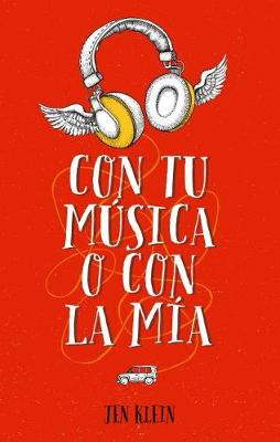 Book cover for Con Tu Musica O Con La MIA