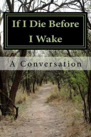 Cover of If I Die Before I Wake